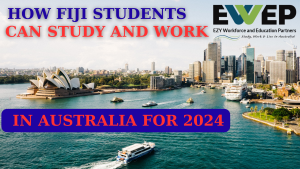 How Fiji students can study, enroll and become working students in Australia for 2024 by EZY Workforce Education and Partners